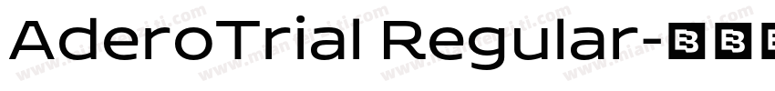 AderoTrial Regular字体转换